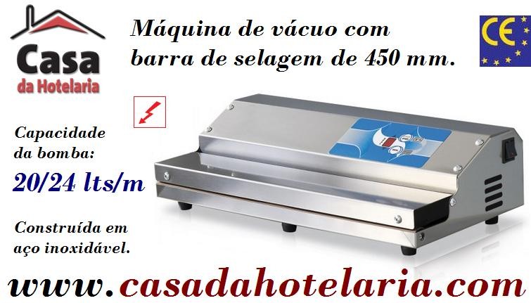 Máquina de Vácuo em Aço Inox com Barra de Selagem de 450 mm, Bomba 20/24 Lts/m (transporte incluído) - Refª 101374