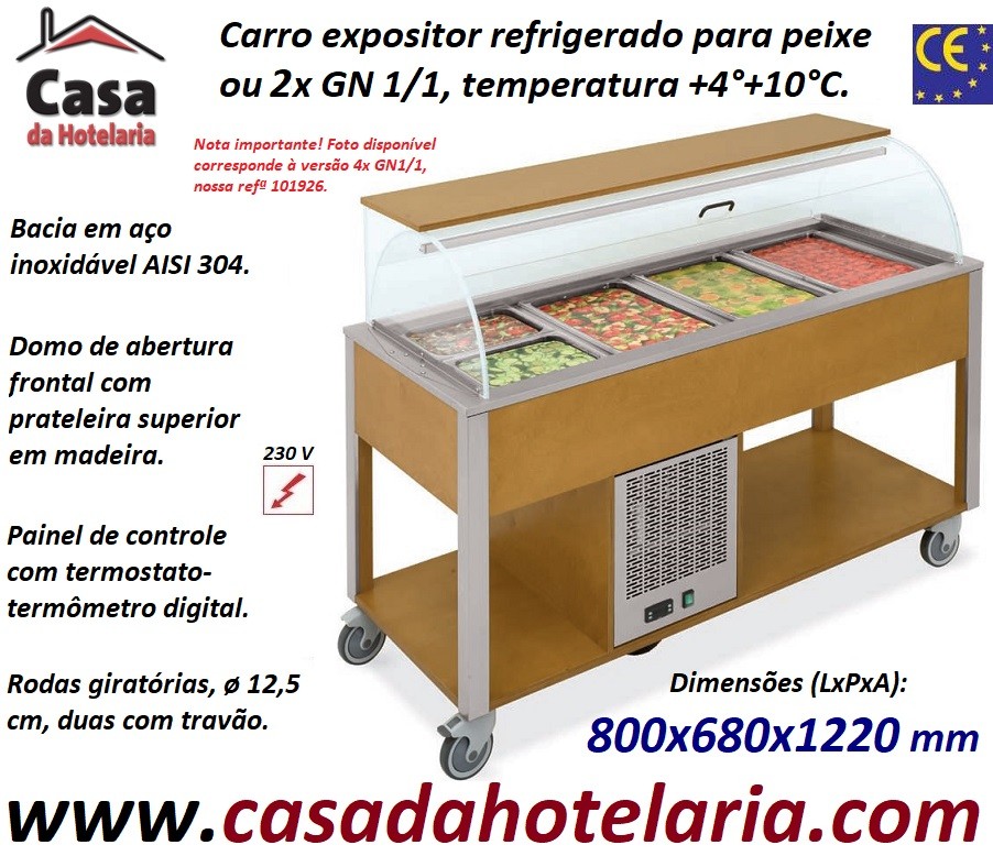 Carro Expositor Refrigerado para Peixe, 2x GN 1/1, Temp. +4º+10º C, Carvalho (transporte incluído) - Refª 101924